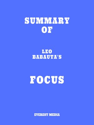 cover image of Summary of Leo Babauta's Focus